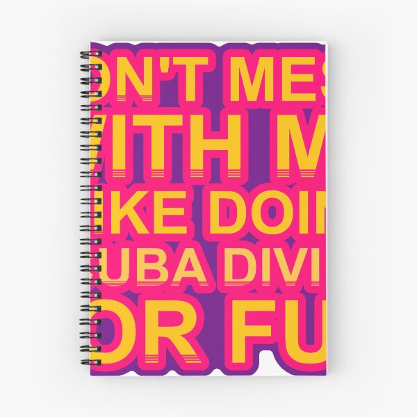 Item preview, Don'T Mess With I Like Doing Scuba Diving For Fun designed and sold by TheIconSmith.