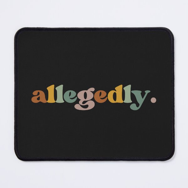 Item preview, Allegedly, Funny Lawyer, Law Student designed and sold by faridman.