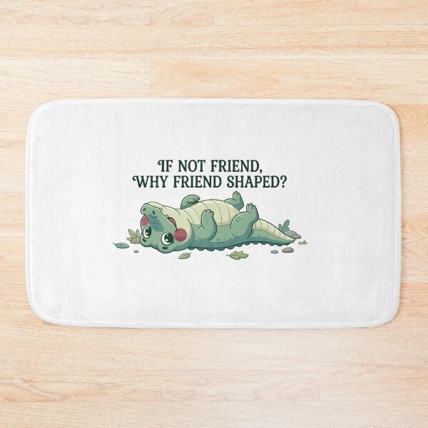 Item preview, If Not Friend Why Friend Shaped Alligator designed and sold by Petzzz.