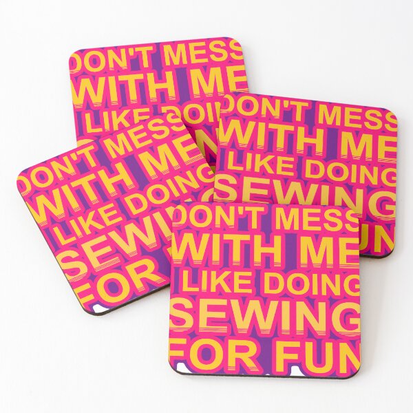 Item preview, Don'T Mess With I Like Doing Sewing For Fun designed and sold by TheIconSmith.