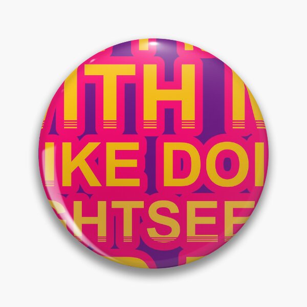 Item preview, Don'T Mess With I Like Doing Sightseeing For Fun designed and sold by TheIconSmith.