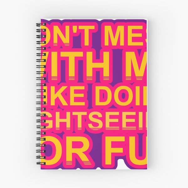 Item preview, Don'T Mess With I Like Doing Sightseeing For Fun designed and sold by TheIconSmith.