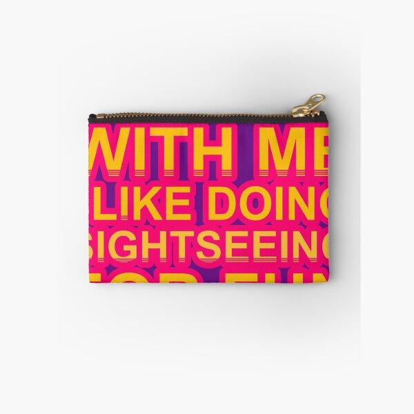 Item preview, Don'T Mess With I Like Doing Sightseeing For Fun designed and sold by TheIconSmith.