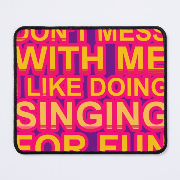 Item preview, Don'T Mess With I Like Doing Singing For Fun designed and sold by TheIconSmith.