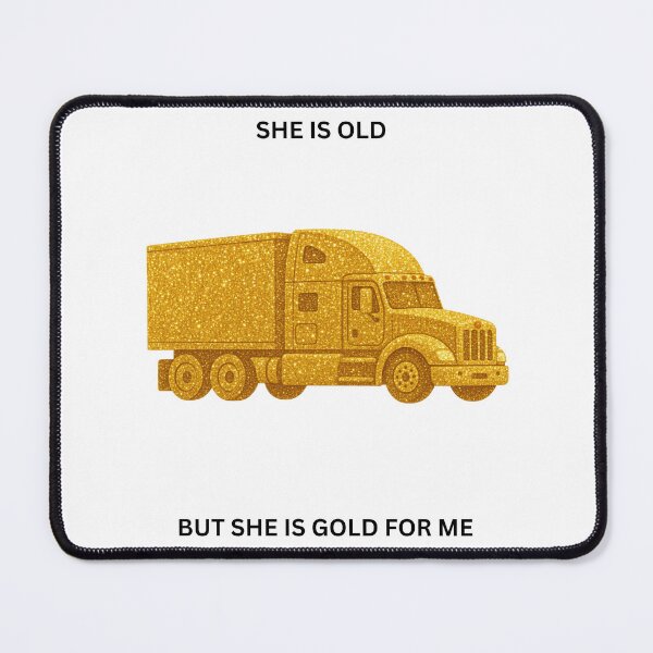 Item preview, She Old But She Gold - Classic Truck Pride designed and sold by LindsayAndre.
