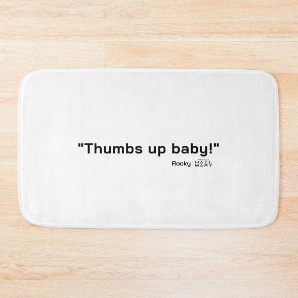Item preview, Project Hail Mary Quote - Thumbs up baby! |  designed and sold by PixelsandPulp.