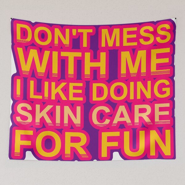 Item preview, Don'T Mess With I Like Doing Skin Care For Fun designed and sold by TheIconSmith.