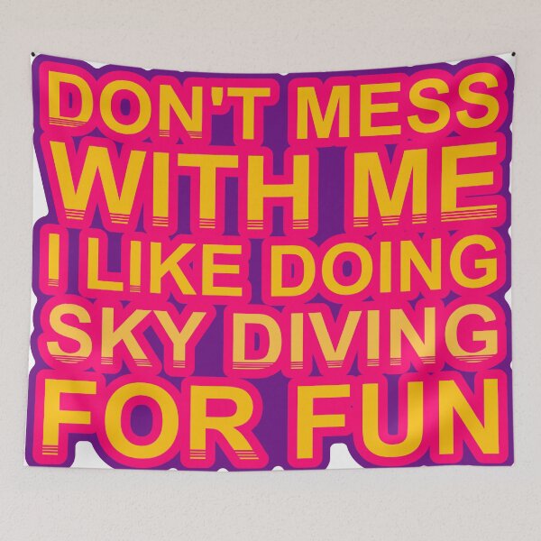 Item preview, Don'T Mess With I Like Doing Sky Diving For Fun designed and sold by TheIconSmith.