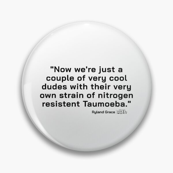 Item preview, Project Hail Mary Quote - Very cool dudes... with Taumoeba |  designed and sold by PixelsandPulp.