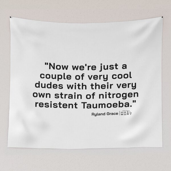 Item preview, Project Hail Mary Quote - Very cool dudes... with Taumoeba |  designed and sold by PixelsandPulp.