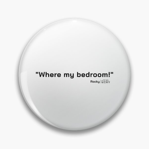 Item preview, Project Hail Mary Quote - Where my bedroom |  designed and sold by PixelsandPulp.