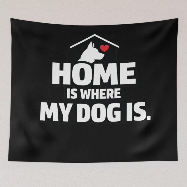 Item preview, Home Is Where My Dog Is Funny Dog Lover Shirt Cute Pet Owner Gift Design designed and sold by Timeless Junction.