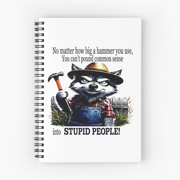 Item preview, No Matter How Big A Hammer You Use You Can't Pound Common Sense Into Stupid People designed and sold by cozygamerstore.