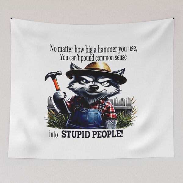 Item preview, No Matter How Big A Hammer You Use You Can't Pound Common Sense Into Stupid People designed and sold by cozygamerstore.