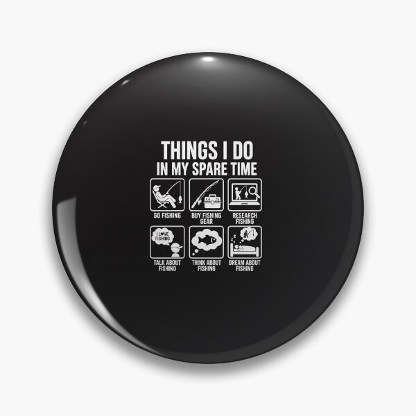 Item preview, Things I Do in My Spare Time Funny Fishing Humor Angler Design designed and sold by kiralynstration.