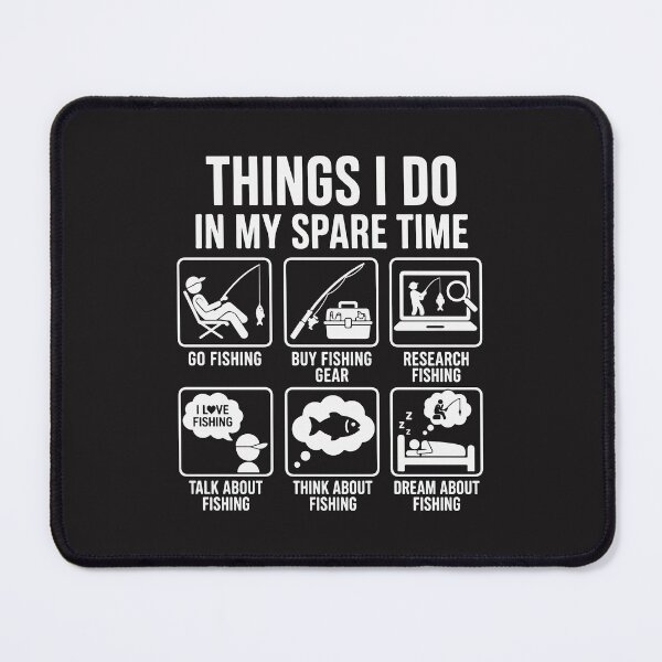 Item preview, Things I Do in My Spare Time Funny Fishing Humor Angler Design designed and sold by kiralynstration.