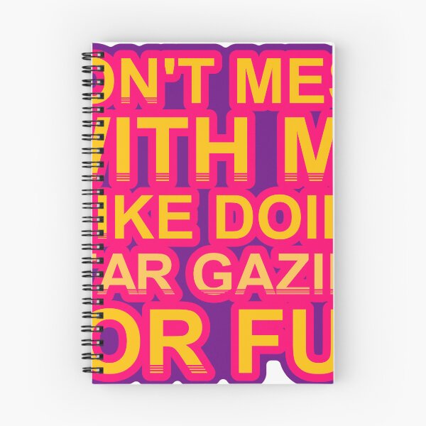 Item preview, Don'T Mess With I Like Doing Star Gazing For Fun designed and sold by TheIconSmith.