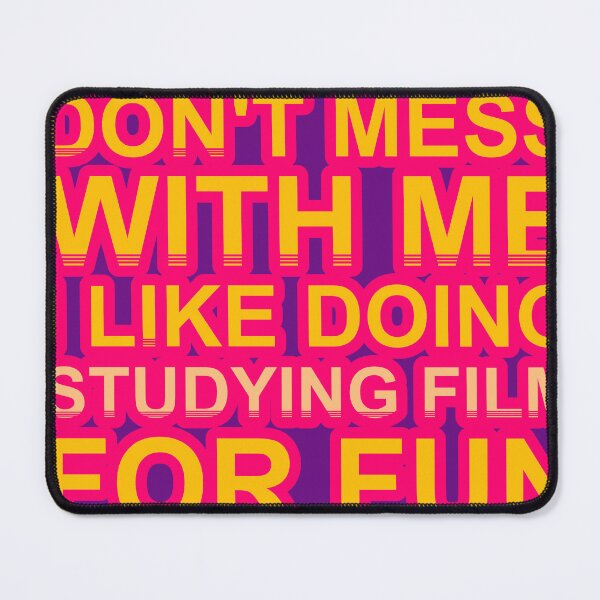 Item preview, Don'T Mess With I Like Doing Studying Film For Fun designed and sold by TheIconSmith.