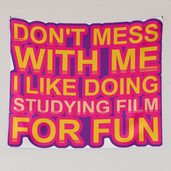 Item preview, Don'T Mess With I Like Doing Studying Film For Fun designed and sold by TheIconSmith.