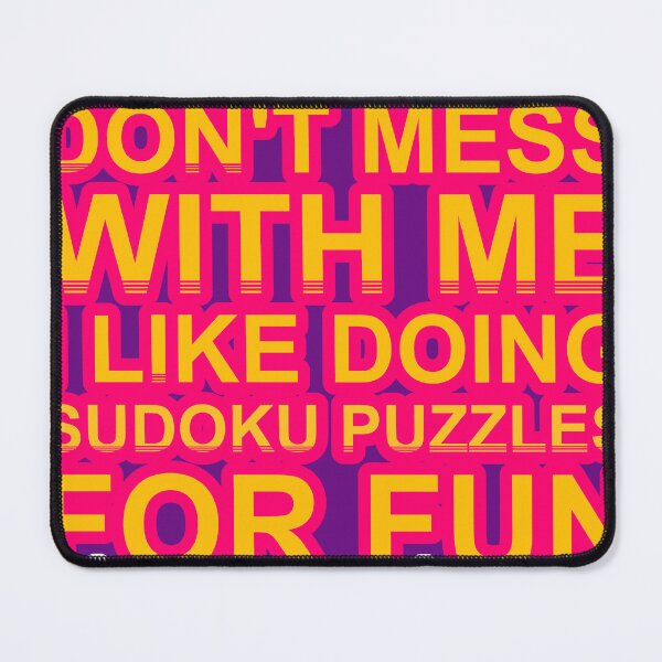 Item preview, Don'T Mess With I Like Doing Sudoku Puzzles For Fun designed and sold by TheIconSmith.
