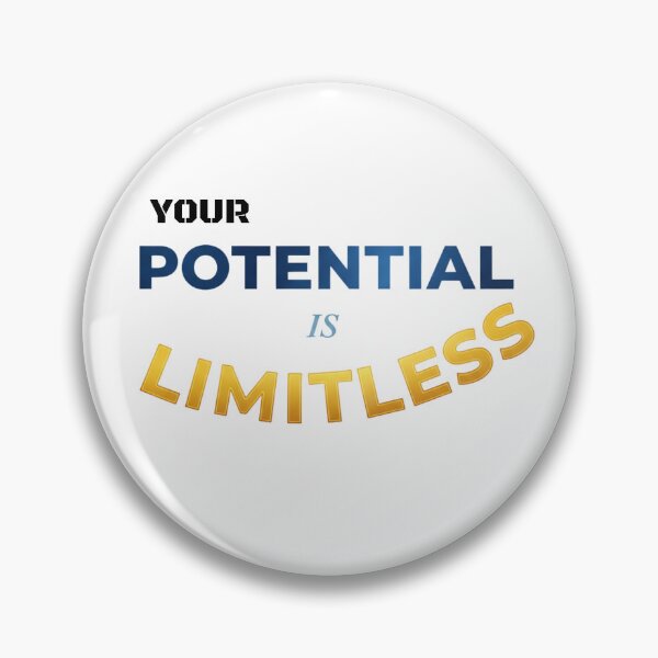 Item preview, Your potential is limitless. designed and sold by MaciejErdon.