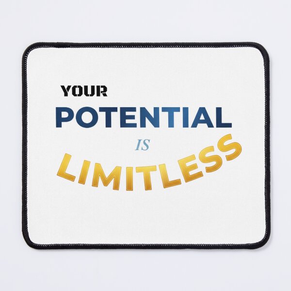 Item preview, Your potential is limitless. designed and sold by MaciejErdon.