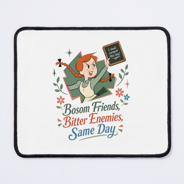 Item preview, Anne of Green Gables Bosom Friends Bitter Enemies Same Day designed and sold by Fenay Designs.