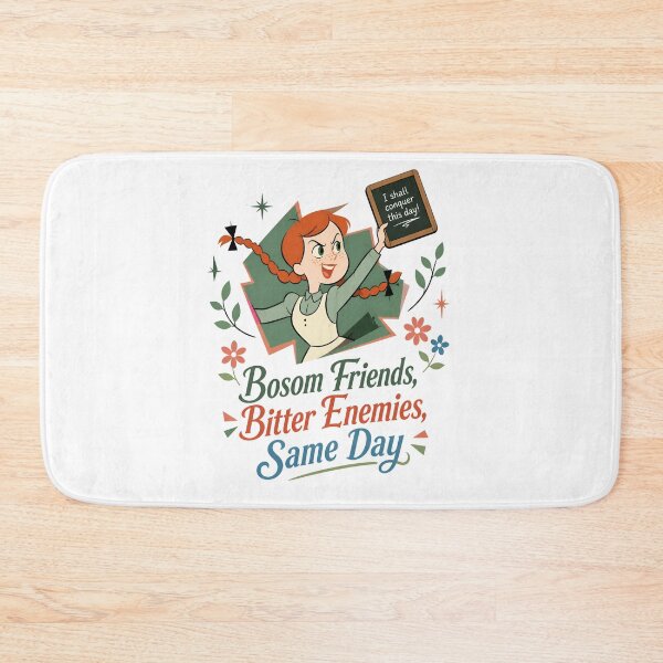 Item preview, Anne of Green Gables Bosom Friends Bitter Enemies Same Day designed and sold by Fenay Designs.