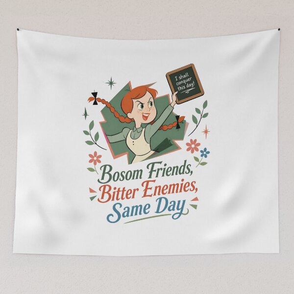 Item preview, Anne of Green Gables Bosom Friends Bitter Enemies Same Day designed and sold by Fenay Designs.