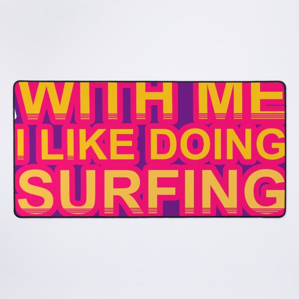 Item preview, Don'T Mess With I Like Doing Surfing For Fun designed and sold by TheIconSmith.
