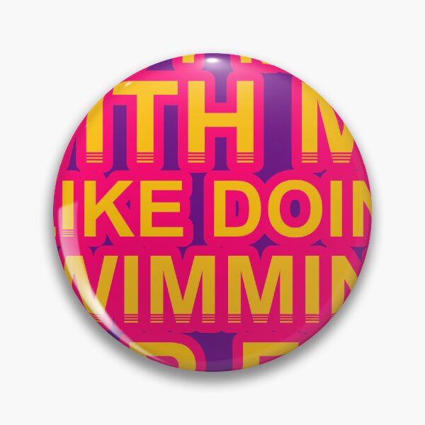 Item preview, Don'T Mess With I Like Doing Swimming For Fun designed and sold by TheIconSmith.