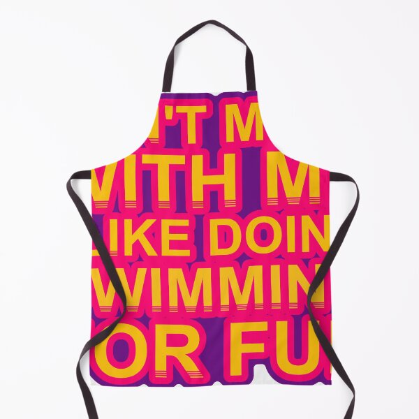 Item preview, Don'T Mess With I Like Doing Swimming For Fun designed and sold by TheIconSmith.