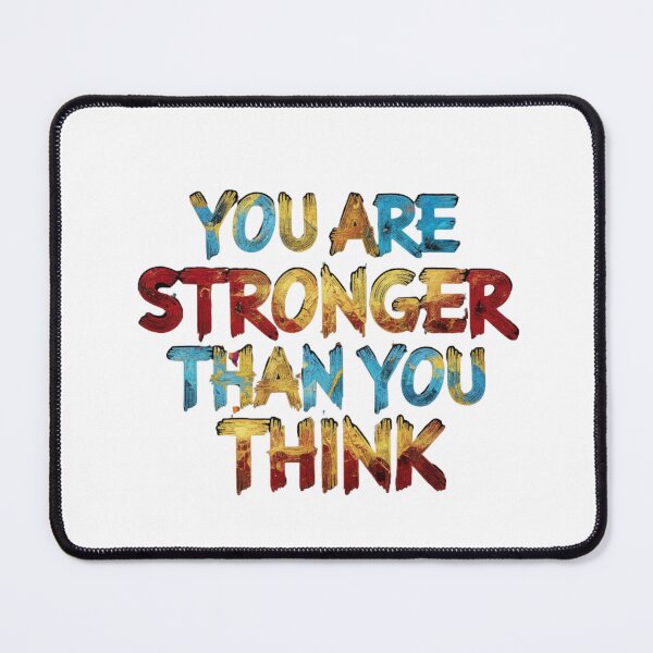 Item preview, You are stronger than you think designed and sold by MaciejErdon.
