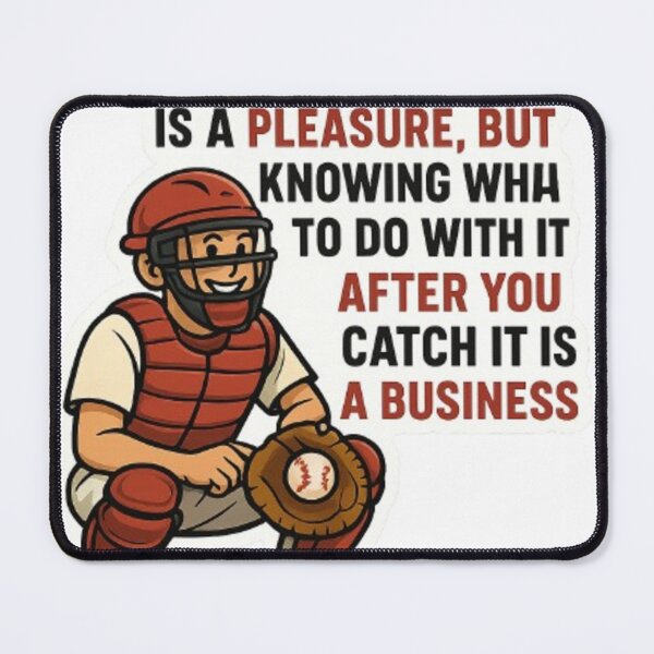 Item preview, Funny Baseball Catcher Quote designed and sold by Chromatic Artistry.