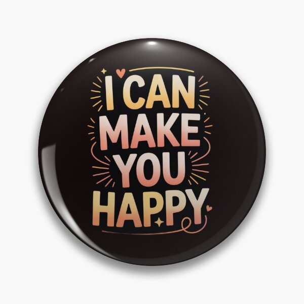 Item preview, I Can Make You Happy designed and sold by Culturedesign25.