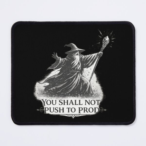 Item preview, You Should Not Push to Prod – Funny Developer Meme designed and sold by CtrlAltLaugh.