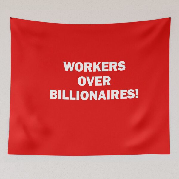 Item preview, Workers Over Billonaires designed and sold by anaotradnova.