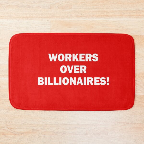 Item preview, Workers Over Billonaires designed and sold by anaotradnova.