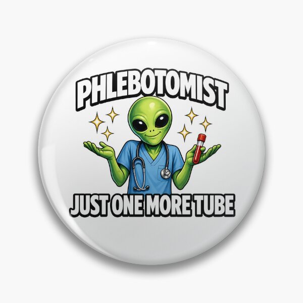 Item preview, Funny Alien Phlebotomist Meme Cute Sci-Fi Nurse Lab Tech Humor Gift National Phlebotomist Recognition Week Medical Worker Joke designed and sold by ClinicalHubs.