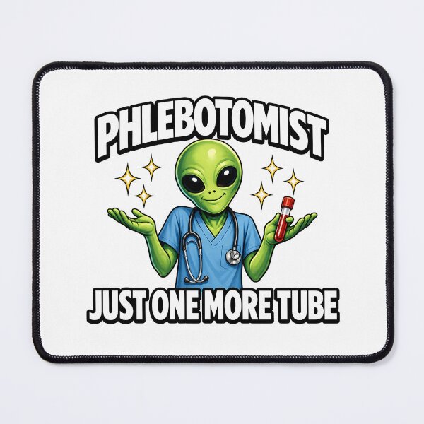 Item preview, Funny Alien Phlebotomist Meme Cute Sci-Fi Nurse Lab Tech Humor Gift National Phlebotomist Recognition Week Medical Worker Joke designed and sold by ClinicalHubs.