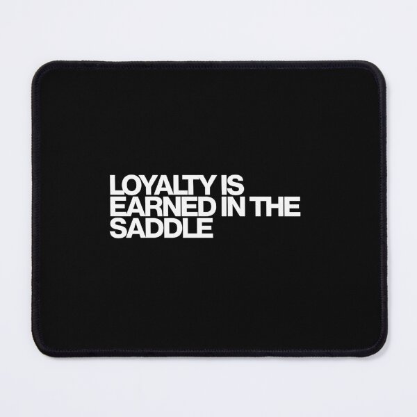 Item preview, Loyalty Is Earned In The Saddle - Yellowstone Art designed and sold by dsxclothing.