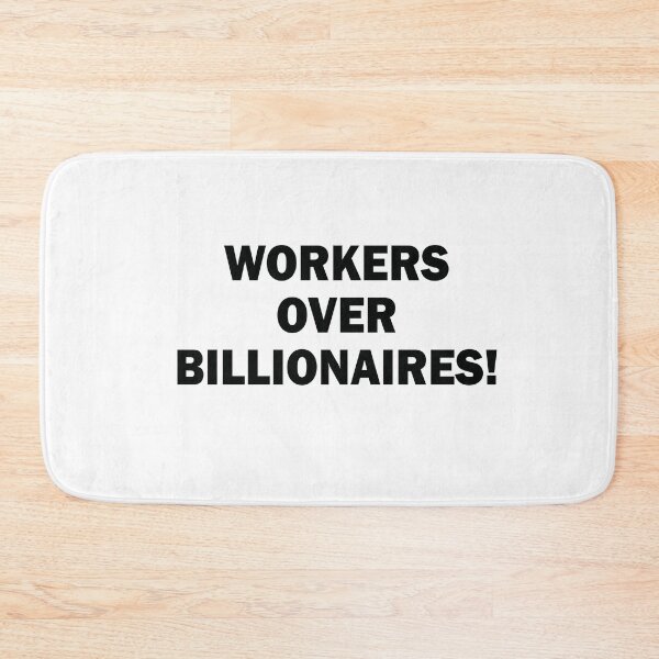 Item preview, Workers Over Billonaires designed and sold by anaotradnova.