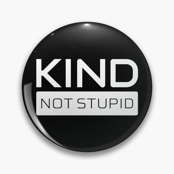 Item preview, Kind - Not Stupid (White) designed and sold by ByMaSOLE.