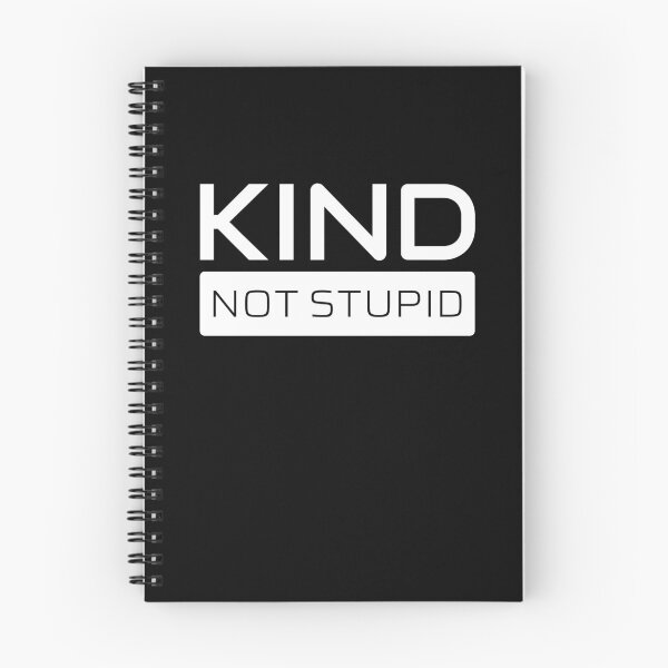 Item preview, Kind - Not Stupid (White) designed and sold by ByMaSOLE.