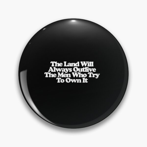 Item preview, The Land Will Always Outlive The Men Who Try To Own It - Yellowstone Art designed and sold by dsxclothing.