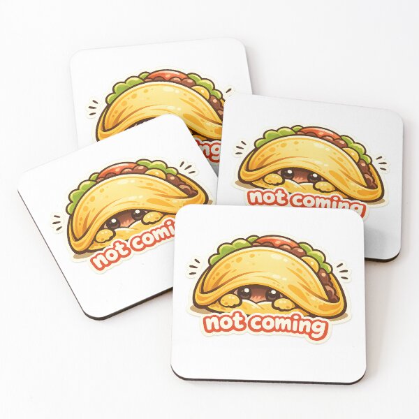 Item preview, Not Coming" | Funny Introvert Taco & Anti-Social Foodie Art designed and sold by Naviora.