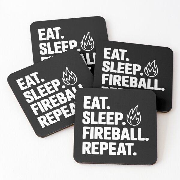 Item preview, Eat. Sleep. Fireball. Repeat. designed and sold by Frank Ring.