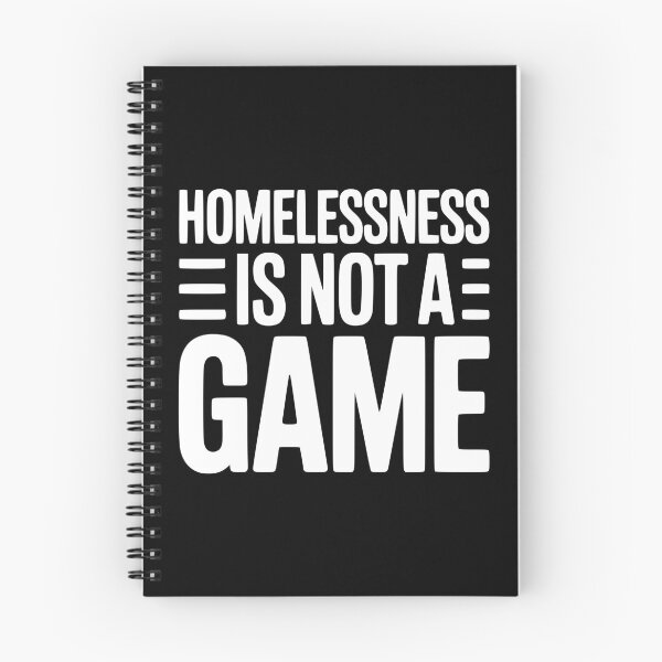 Item preview, Homelessness is Not a Game designed and sold by Frank Ring.