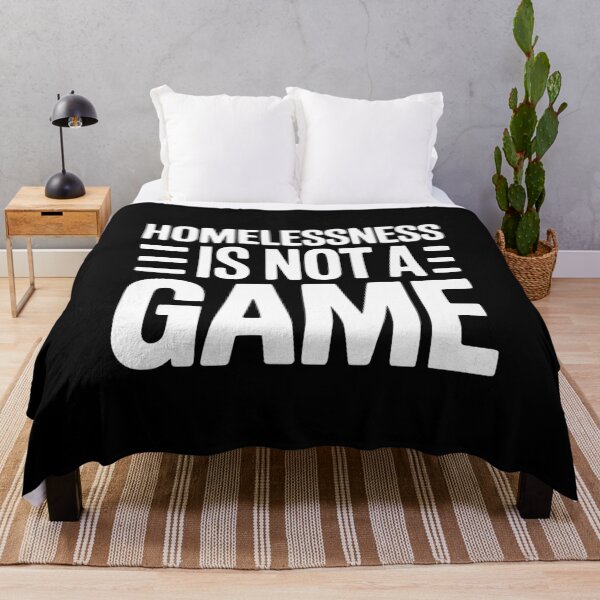 Item preview, Homelessness is Not a Game designed and sold by Frank Ring.
