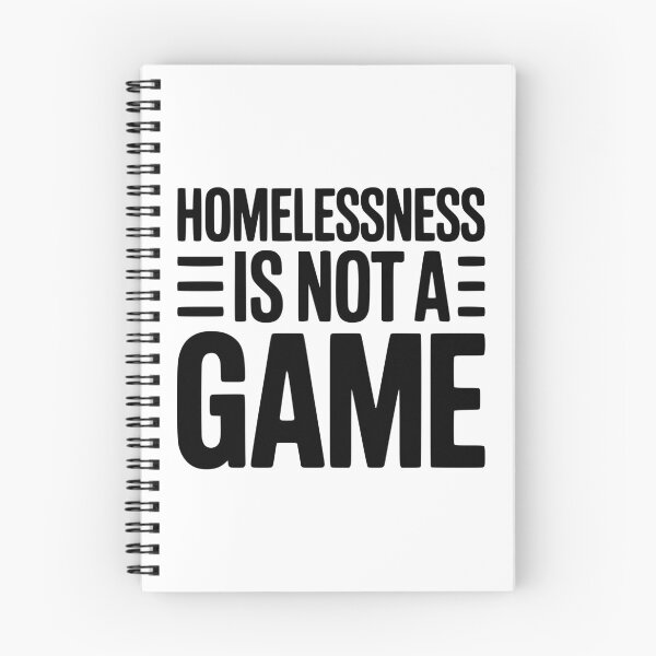 Item preview, Homelessness is Not a Game designed and sold by Frank Ring.